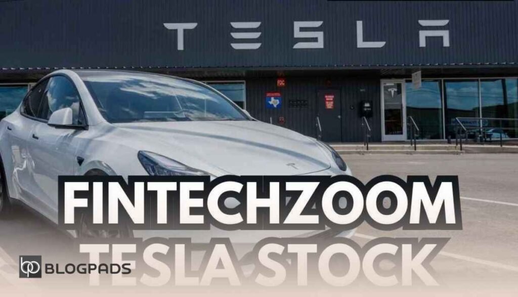 How is FintechZoom Tesla Stock Performing