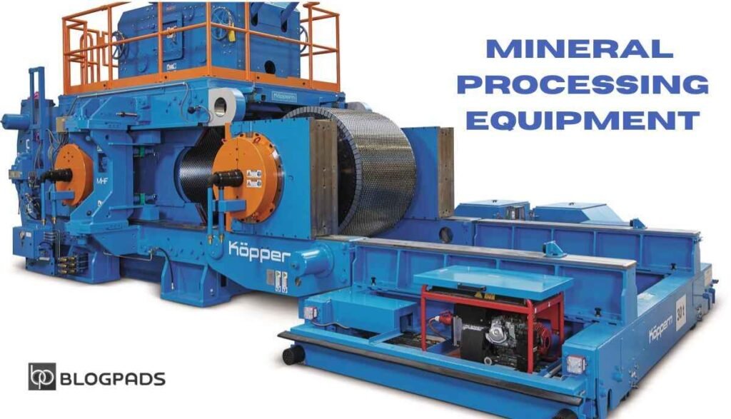 Mineral processing equipment