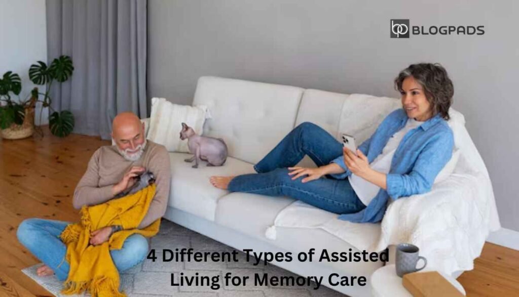4 Different Types of Assisted Living for Memory Care