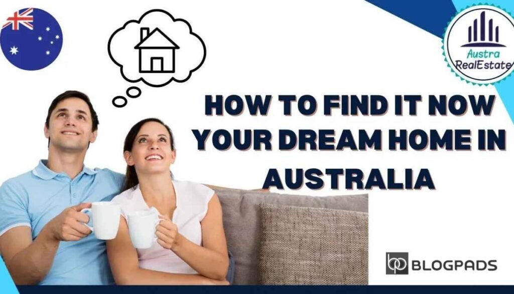 Finding Your Australian Dream Home Unlocking Sydney, Melbourne, and Adelaide’s Property Markets with Expert Buyers Agents