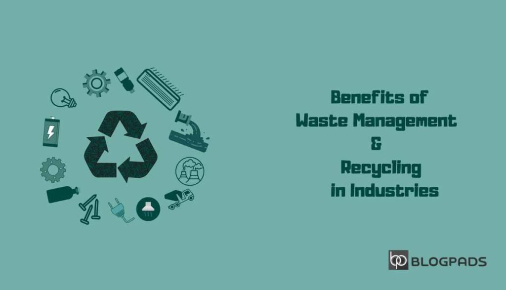 The Benefits of Waste Management Services For Your Company